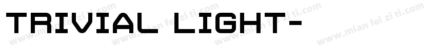 Trivial Light字体转换